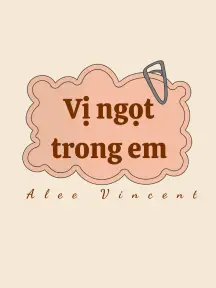 [ABO/BL] Vị ngọt trong em 