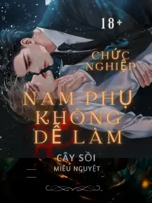 Nam phụ không dễ làm