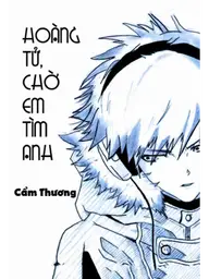 Hoàng tử, chờ em tìm anh