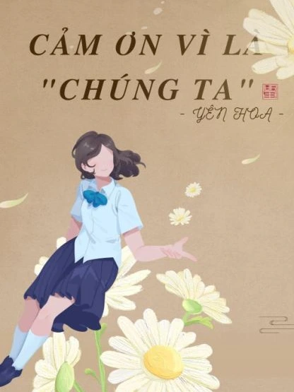 Cảm Ơn Vì Là "Chúng Ta"